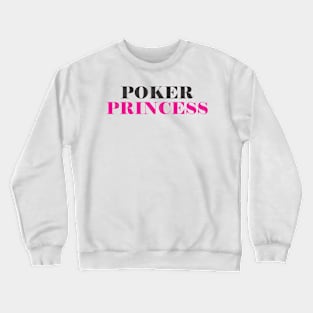 Poker Princess Crewneck Sweatshirt